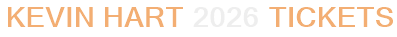 Kevin Hart 2026 Tickets